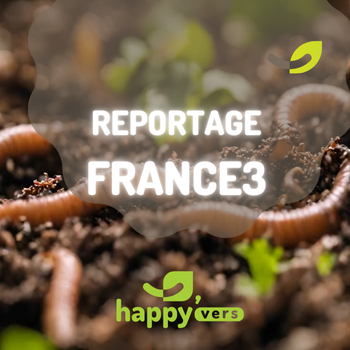 REPORTAGE FRANCE 3 sur HAPPY'VERS - JUILLET 2018