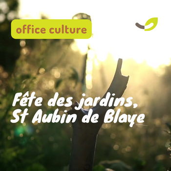 Flashback sur La Fête des jardins de Saint-Aubin-De-Blaye