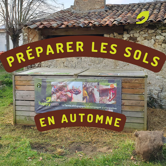 Préparer le sol en automne : nos pratiques à la Ferme Happy’Vers**