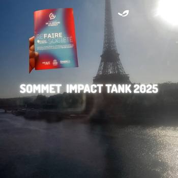 Retour sur le Sommet de la Mesure d’Impact 2025 : “Re-faire une société” avec Impact Tank