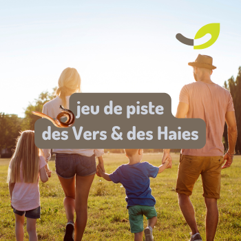 Jeu de piste Des Haies & des Vers : une aventure en famille*
