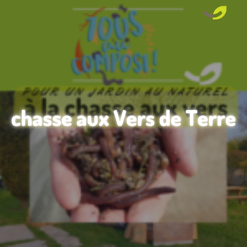 Tous au Compost 2022 : Happy’Vers en Gironde*