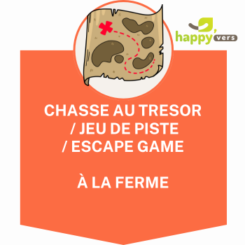 4. CHASSE AU TRESOR / JEU DE PISTE / ESCAPE GAME